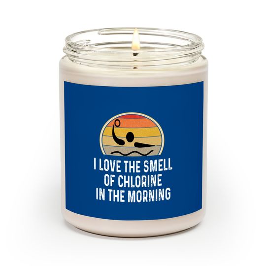 Discover Water Polo I Love The Smell Of Chlorine In The Morning Scented Candles