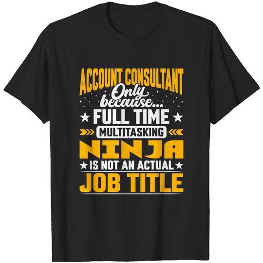 Discover Funny Account Consultant T-Shirt