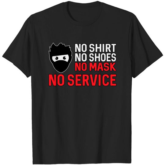 Discover New No Mask No Service 2020 T-Shirt