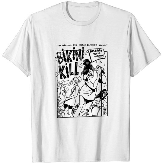 Discover Bikini Kill shirt, The Ground Miami Tour 27th 2022 Bikini Kill t-shirt art poster bootleg tees