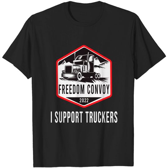 Discover I Support Truckers Freedom Convoy 2022 T-Shirt