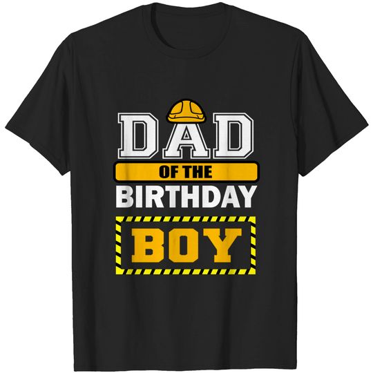 Discover Dad Of The Birthday Boy Construction Worker Party T Shirt