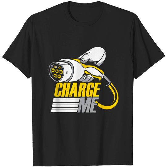 Discover Charge Me - Electricity - T-Shirt