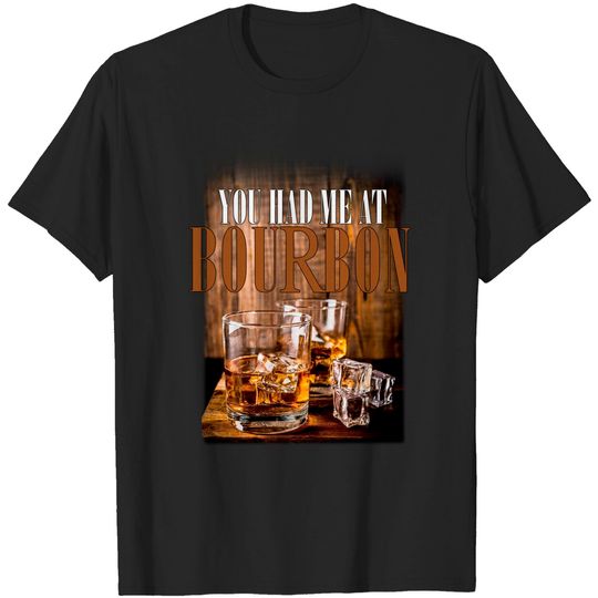 Discover Bourbon Bound You Had Me at Bourbon on a Black Shirt