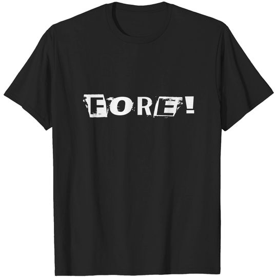 Discover Fore! - Golf - Golf Sport - T-Shirt