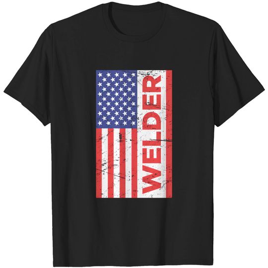 Discover Patriotic American Flag Welder - Welder - T-Shirt