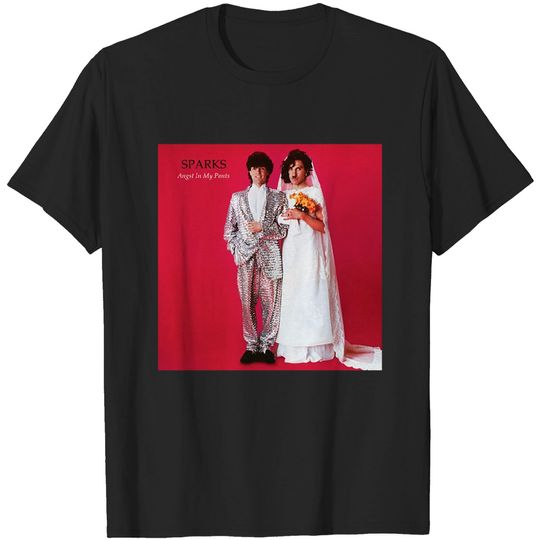 Discover Sparks angst in my pants - Sparks - T-Shirt