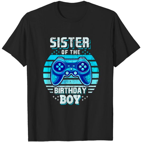 Discover Sister T-Shirts Sister of the Birthday Boy