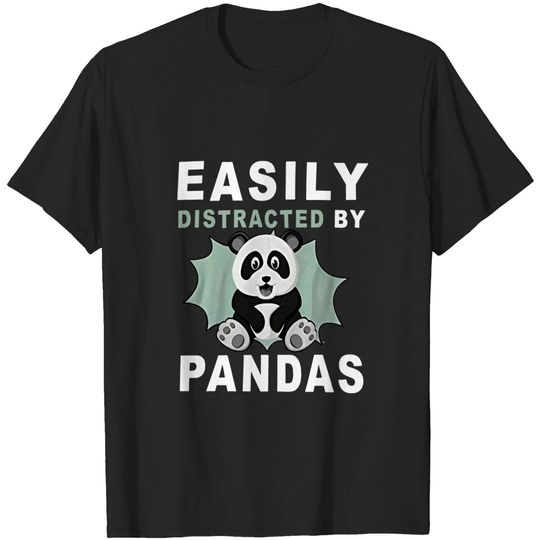 Discover Animal Pandas Easily Distracted by Pandas Shirt