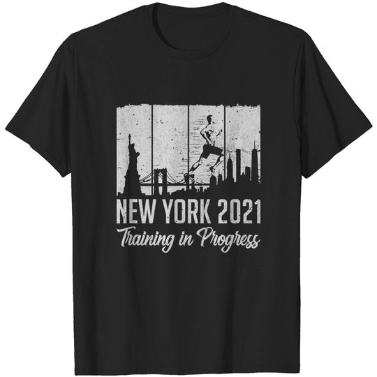 Discover New York 2021 Training In Progress Great Marathon Souvenir T-Shirt