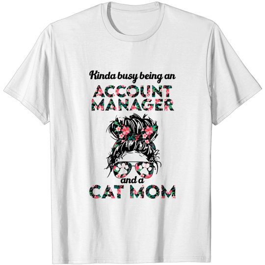 Discover Account Manager And Cat Mom Gift . T-Shirts