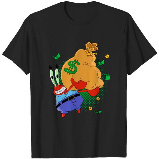 Discover Krabs love money - Mr Krabs - T-Shirt