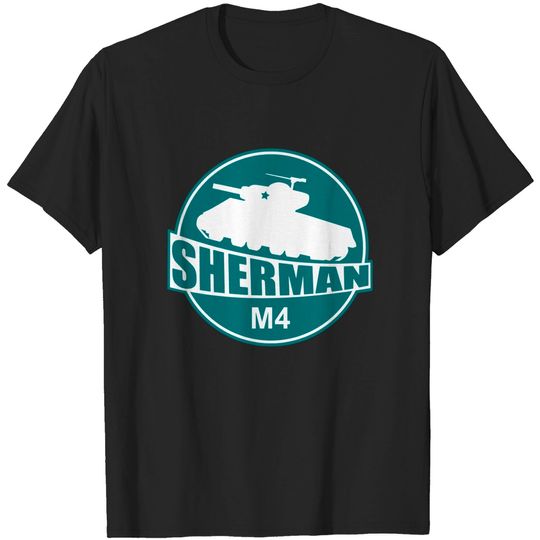 Discover M4 Sherman - Sherman Tank - T-Shirt