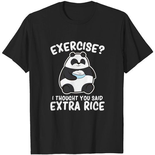 Discover Chibi Panda T-Shirt Panda Exercise I Thought You Said Extra Rice Cute