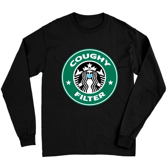 Discover Coughy Filter Coffee Pun Mask - Coughy Filter - Long Sleeves
