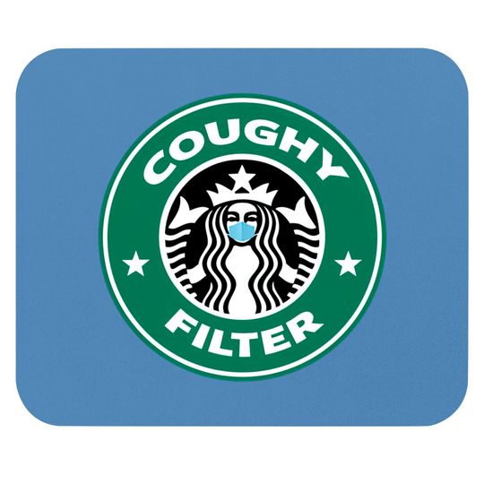 Discover Coughy Filter Coffee Pun Mask - Coughy Filter - Mouse Pads