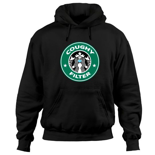 Discover Coughy Filter Coffee Pun Mask - Coughy Filter - Hoodies