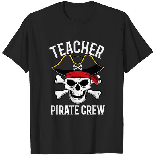 Discover School Teacher Pirate Crew Halloween Costume T-Shirt