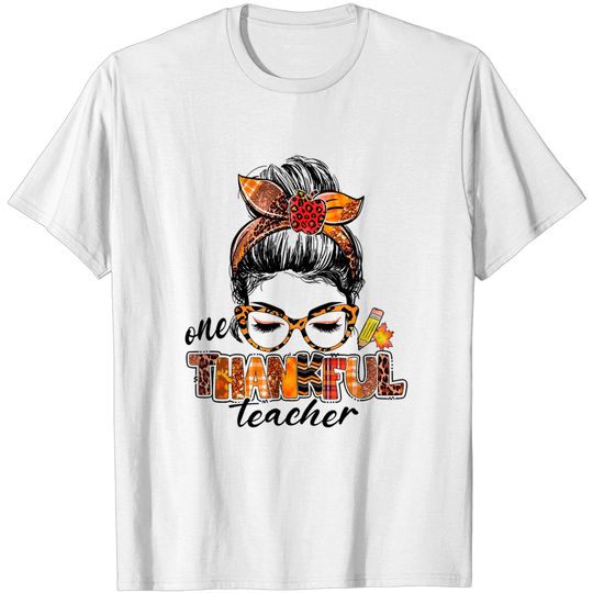 Discover One Thankful Teacher Messy Bun Pumpkin Thanksgiving T-Shirt