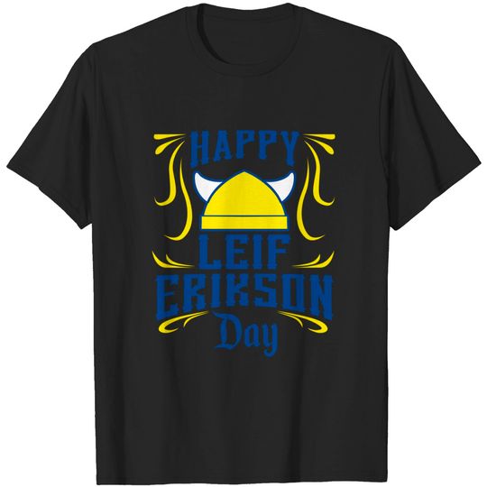 Discover Happy Leif Erikson Day Viking October 9 T-Shirt