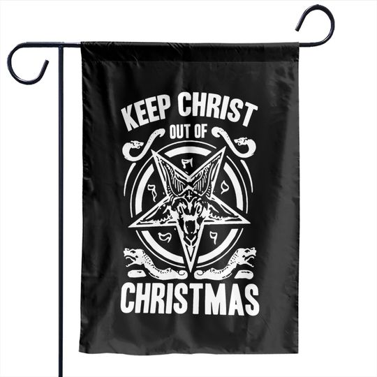 Discover Atheist Comedy Christmas Keep Christ Out of Christmas Garden Flags