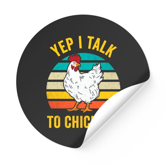 Discover Yep I Talk To Chickens Cute Chicken Buffs Funny Pullover Stickers