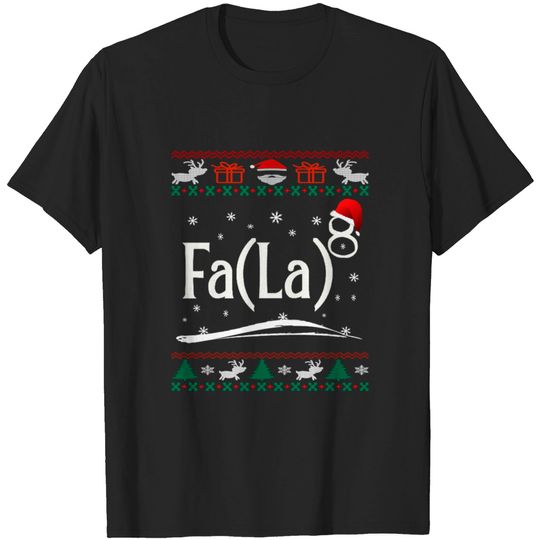 Discover ugly christmas sweater fa la - Ugly Christmas Sweater - T-Shirt