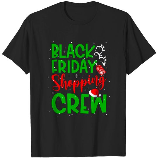 Discover Friday Shopping Crew Christmas Black Shopping Family Group T-Shirt