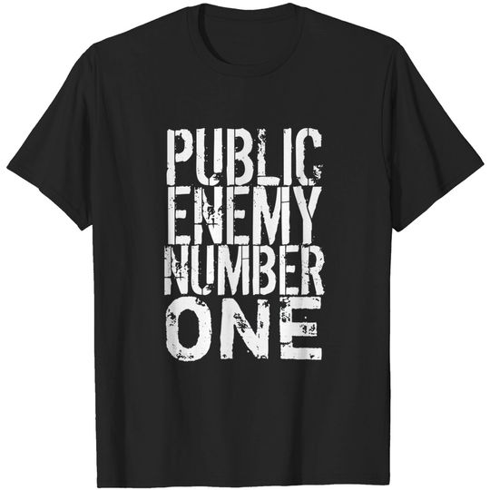 Discover Public Enemy Number One T-Shirt