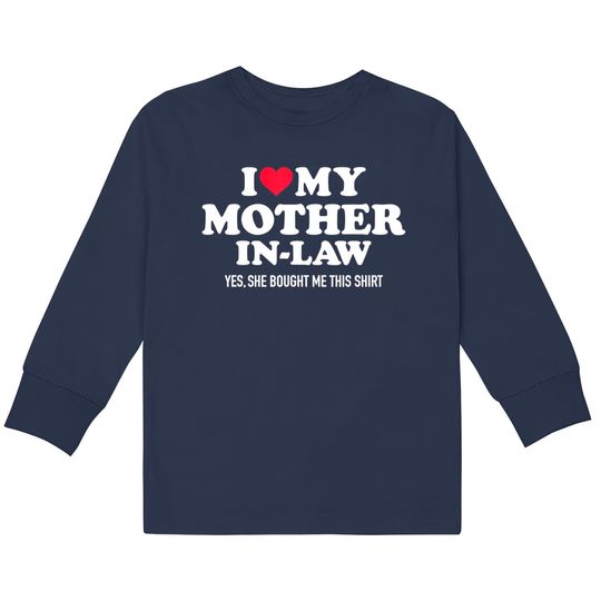 Discover I Love My Mother In Law For Son-In-Law Kids Long Sleeve T-Shirts