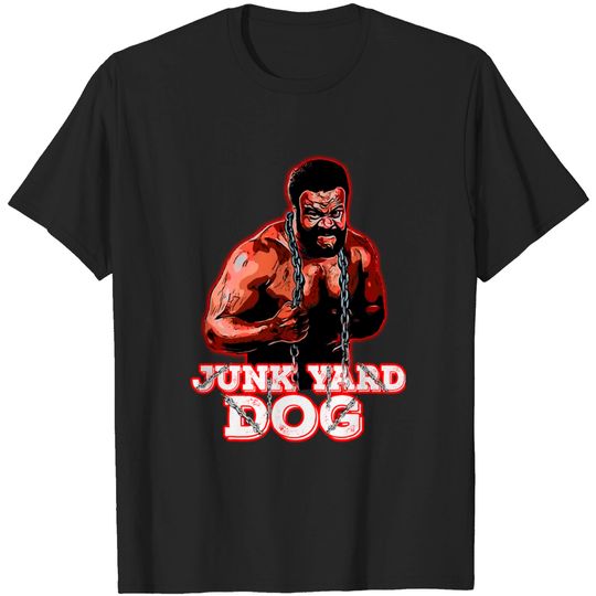 Discover Junk Yard Dog - Junk Yard Dog - T-Shirt