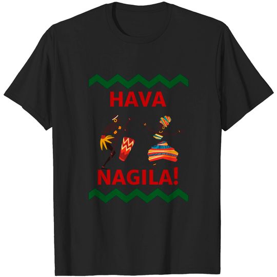 Discover Hava Nagila T's Hoodies & Accessories - Rejoice - T-Shirt