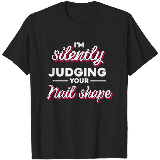 Discover Funny Nail Tech Salon Manicurist Technician Gift - Nail Tech - T-Shirt