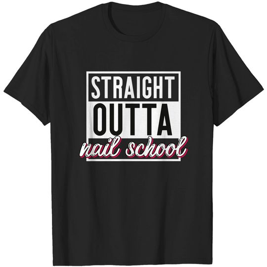 Discover Funny Nail Tech Salon Manicurist Technician Gift - Nail School - T-Shirt