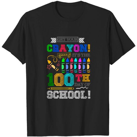 Discover Get Your Cray On It's The 100th Day Of School Funny Teaching - Funny 100 Days Of School Gift - T-Shirt