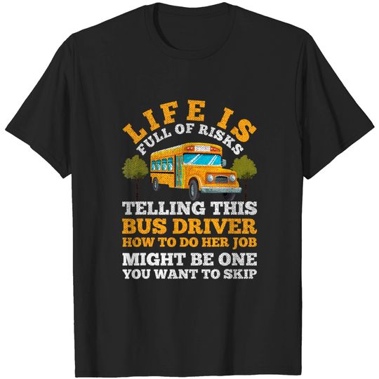 Discover Funny Bus-Driver School Bus-Driving Design T-Shirt