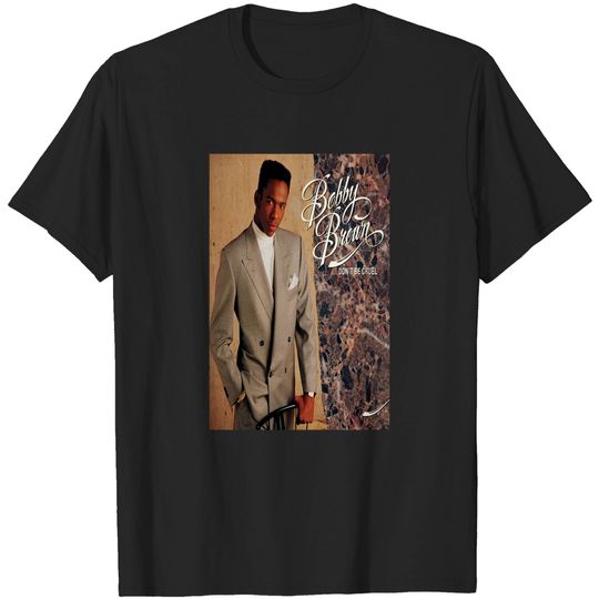Discover Bobby Brown Don't Be Cruel Shirt