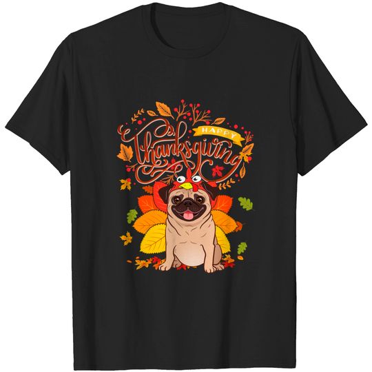 Discover Pug Wearing Turkey Hat Fall Autumn Thanksgiving - Pug Wearing Turkey Hat - T-Shirt