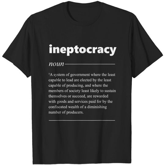 Discover Ineptocracy T-shirt Definition US Election Campaign Political
