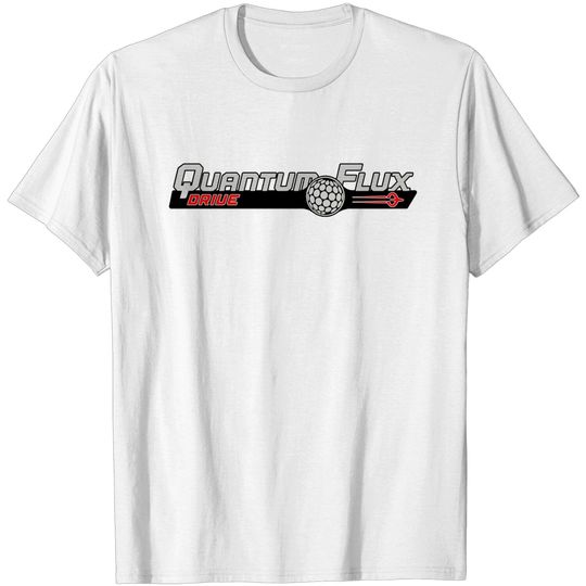 Discover Quantum Flux Drive - Galaxy Quest - T-Shirt