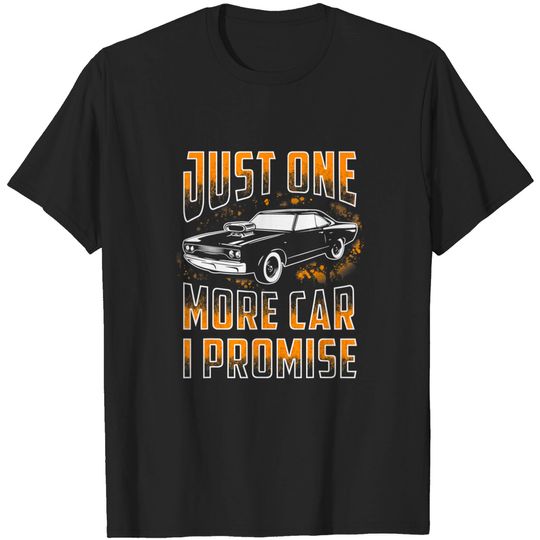 Discover Just One More Car I Promise T-Shirt