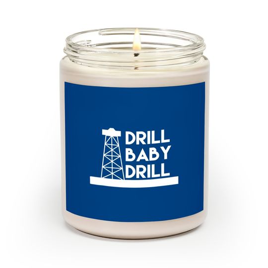 Discover Drill Baby Drill Scented Candles