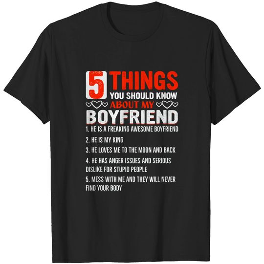 Discover 5 Things You Should Know About My Boyfriend T-Shirt