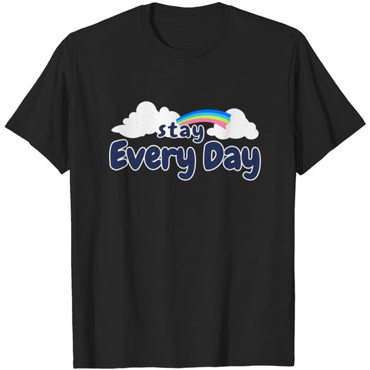 Discover Stay Every Day - Kids Funny - T-Shirt