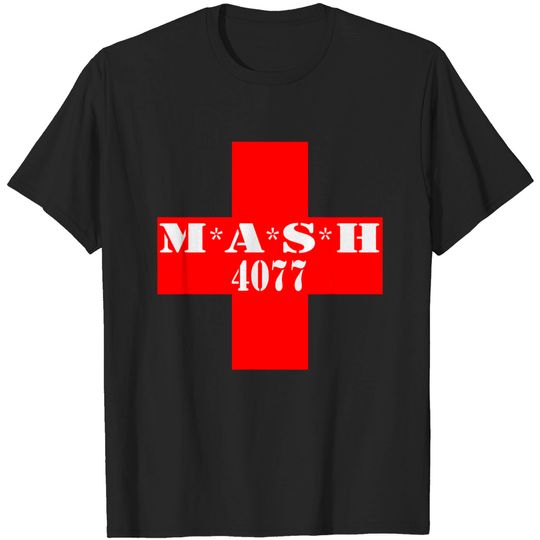 Discover M*A*S*H 4077 v.6 - Mash - T-Shirt