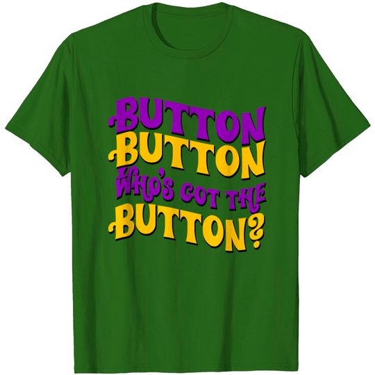 Discover Button Button - Willy Wonka And The Chocolate Factory - T-Shirt