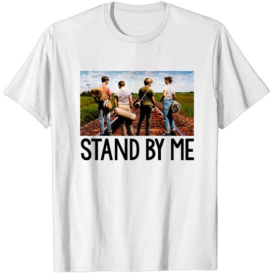 Discover Stand By Me - Stand By Me - T-Shirt