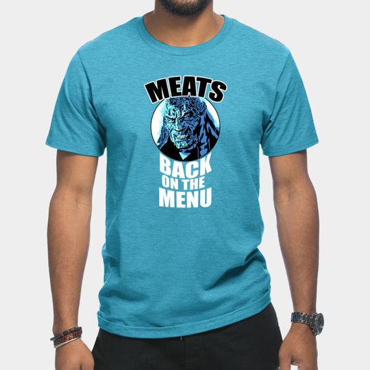 Discover Meats back on the table - Lord Of The Rings - T-Shirt