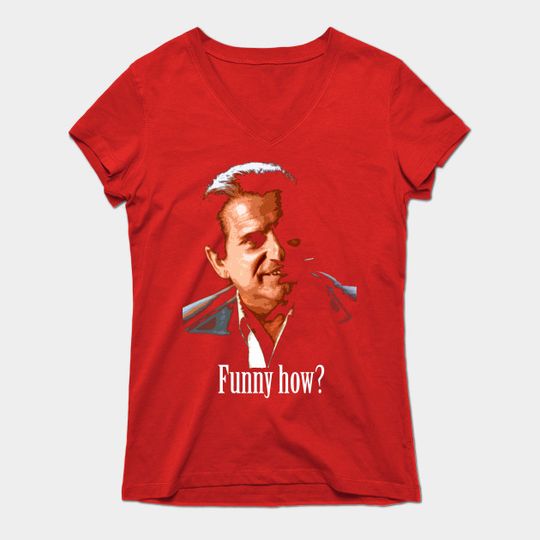Discover Joe Pesci Funny How? Goodfellas T-Shirt