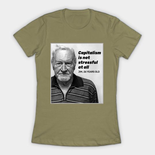 Discover Anti-Capitalist Quote - Socialist - T-Shirt